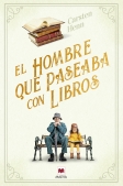 Ediciones Maeva - Éxitos literarios - El hombre que paseaba con libros